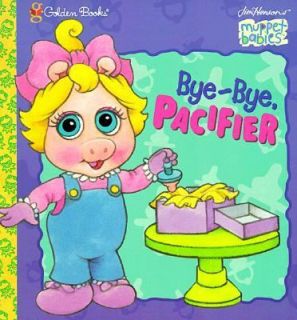 Bye Bye, Pacifier by Louise Gikow 1999, Board Book