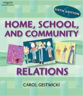 Home, School, and Community Relations by Carol Gestwicki 2006 