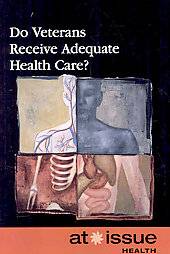 Do Veterans Receive Adequate Health Care by Lauri Harding 2008 