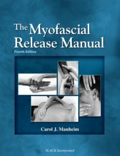 The Myofascial Release Manual by Carol M