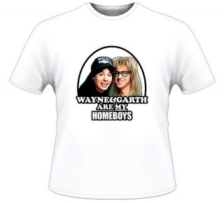 Wayne And Garth Are My Homeboys Waynes World T Shirt