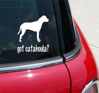 GOT CATAHOULA? LEOPARD DOG GRAPHIC DECAL STICKER VINYL CAR WALL