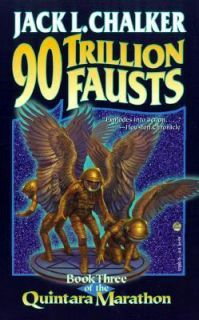 The Ninety Trillion Fausts by Chalker and Jack L. Chalker 2001 