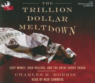   the Great Credit Cras by Charles R. Morris 2008, CD, Unabridged
