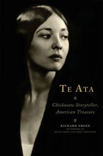 Te Ata Chickasaw Storyteller, Aemrican Treasure by John AFT Troutman 