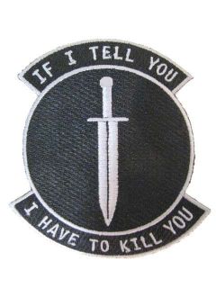   OPS SWORD IF I TELL YOU I HAVE TO KILL YOU MILITARY MORALE PATCH NEW