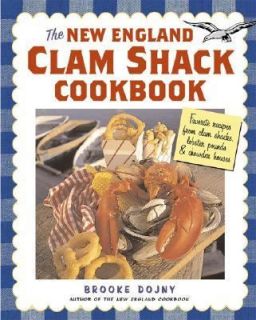   Clam Shacks, Lobster Pounds, and Chowder Houses by Brooke Dojny 2003