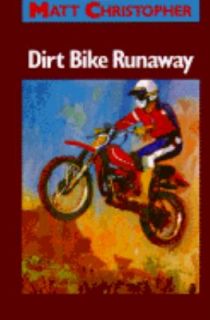 Dirt Bike Runaway by Matt Christopher 1983, Hardcover