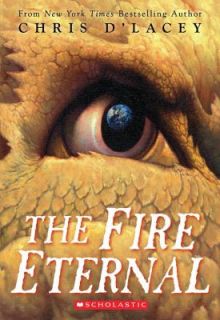 The Fire Eternal No. 4 by Chris DLacey 2010, Paperback