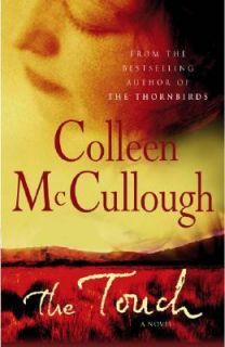 The Touch A Novel by Colleen McCullough 2003, Hardcover