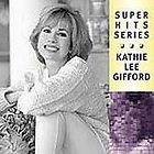 Kathie Lee Gifford   Super Hits (2000)   Used   Compact Disc