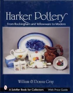 Harker Pottery  A Collectors Compendium from Rockingham and 