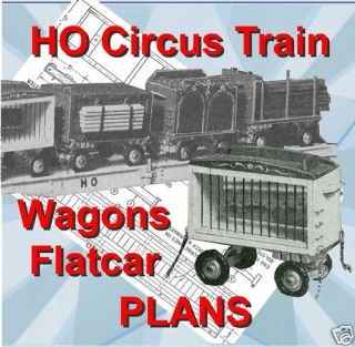 HO CIRCUS WAGONS and A FLAT CAR NOTES & PLANS