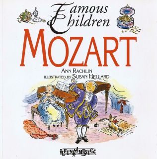 Mozart Famous Children Composer Music Childhood Biography Ann Rachlin