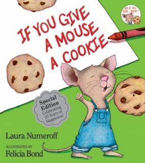 If You Give a Mouse a Cookie by Laura Joffe Numeroff 1985, Hardcover 