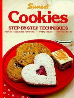 Cookies Step by Step Techniques by Sunset Publishing Staff 1985 