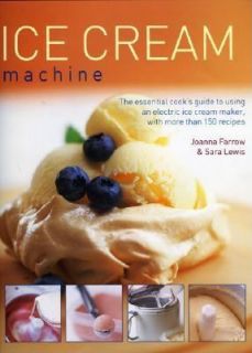 Ice Cream Machine by Sara Lewis and Joanna Farrow 2006, Hardcover 