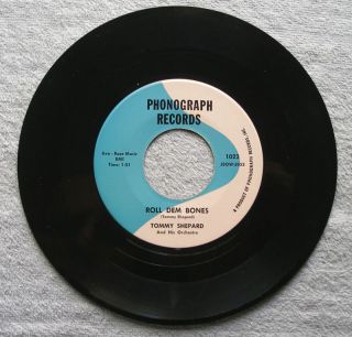 Tommy Shepard Orch. 1960s Phonograph 45rpm Roll Dem Bones b/w Chili O 