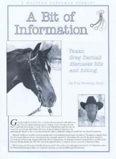 Bit of Information Texan Greg Darnall Discusses Bits and Bitting by 