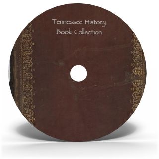 Tennessee State History Genealogy on DVD 85 Old Books