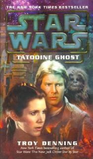 Tatooine Ghost by Troy Denning 2003, Paperback