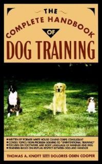 The Complete Handbook of Dog Training by Dolores O. Cooper and Thomas 