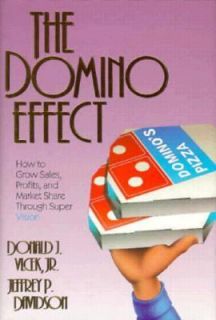The Domino Effect How to Grow Sales, Profits and Market Share Through 