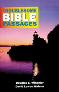 Troublesome Bible Passages Vol. 1 by David L. Watson and Douglas 
