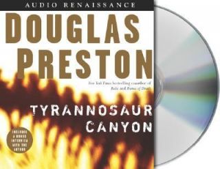 Tyrannosaur Canyon by Douglas Preston 2005, CD, Unabridged