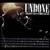 Undone A Musicfest Tribute to Robert Earl Keen Digipak CD, Jan 2008, 2 