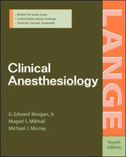 Clinical Anesthesiology by G. Edward Morgan, Maged S. Mikhail and 