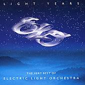 Light Years The Very Best of Electric Light Orchestra by Electric 