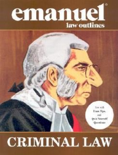 Criminal Law Emanuel Law Outline by Steven Emanuel 2000, Paperback 