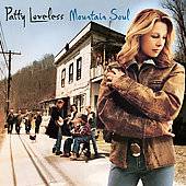 Mountain Soul by Patty Loveless CD, Jun 2001, Epic USA