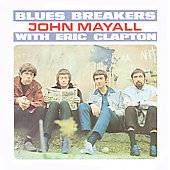Bluesbreakers with Eric Clapton Remaster by John Mayall CD, Aug 1990 
