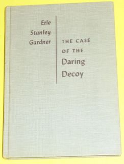  of the Daring Decoy 1957 Perry Mason Mystery Erle Stanley Gardner