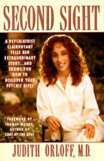 Second Sight An Intuitive Psychiatrist Tells Her Extraordinary Story 