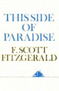 This Side of Paradise by F. Scott Fitzgerald Paperback