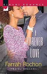 Forever Kind of LoveA 299 by Farrah Rochon 2012, Paperback