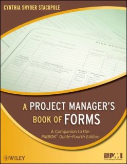 Project Managers Book of Forms A Companion to the PMBOK Guide by 