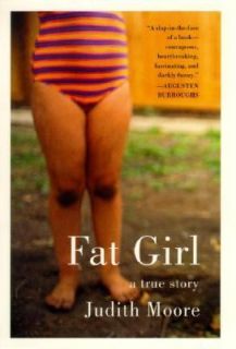 Fat Girl A True Story by Judith Moore 2011, Audio Recording 