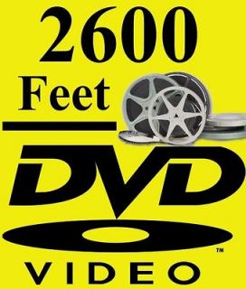 2600 Feet Regular 8mm/Super 8mm/16mm Telecine Transferred to DVD