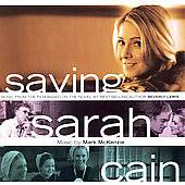 Saving Sarah Cain Music from the Film CD, Jan 2008, Word Distribution 