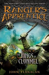 The Kings of Clonmel Bk. 8 by John Flanagan 2010, Hardcover