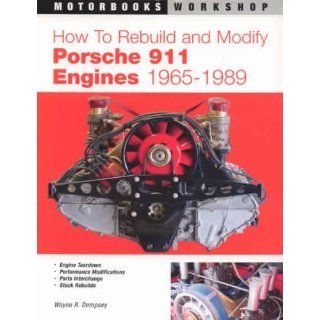 How to Rebuild and Modify Porsche 911 Engines 1965 1989 1st edition by 