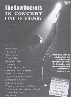 Saw Doctors   Live in Galway DVD, 2004