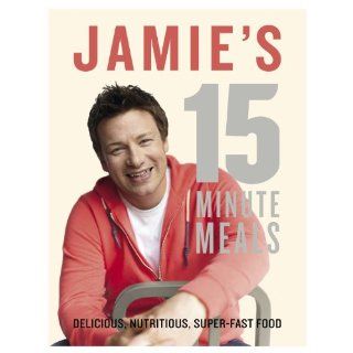 Jamies 15 Minute Meals  Jamie Oliver Books