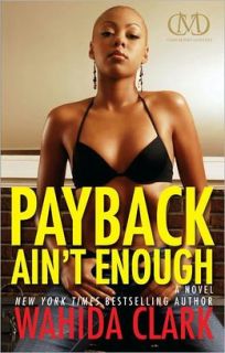   Payback Aint Enough (Payback Series #3) by Wahida 