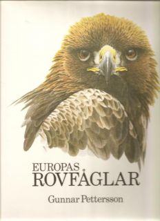 Gunnar Pettersson Europas rovfåglar. på Tradera. Illustrerade