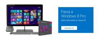 Passa a Windows 8 Pro. Scopri un PC completamente nuovo. Acquista ora.